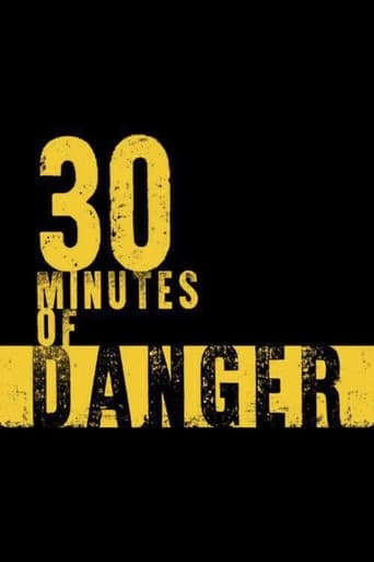 Watch 30 Minutes of Danger