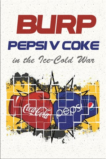 Watch Burp! Pepsi v. Coke in the Ice-Cold War