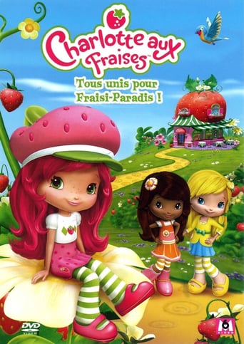 Charlotte aux Fraises: Tous unis pour Fraisi-Paradis !