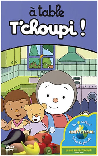 T'choupi à table