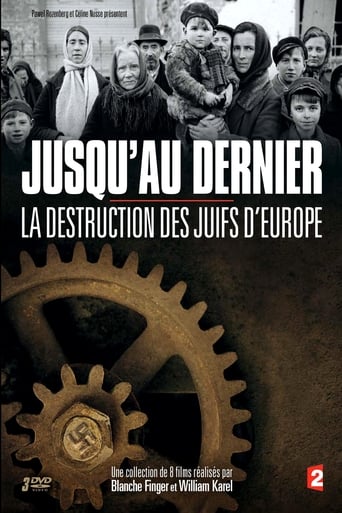 Jusqu'au dernier, La destruction des juifs d'Europe