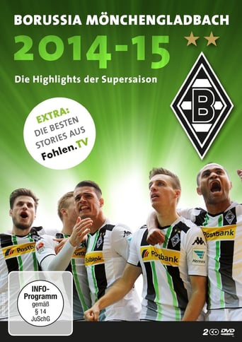 Borussia Mönchengladbach 2014-15 - Die Highlights der Supersaison