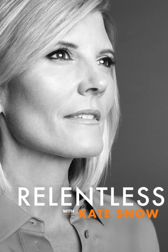 Watch Relentless With Kate Snow