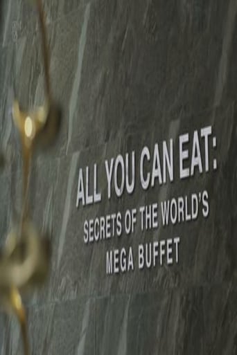 All You Can Eat Secrets Of The Worlds Mega Buffet 2019
