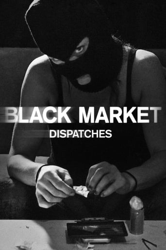 Watch Black Market: Dispatches