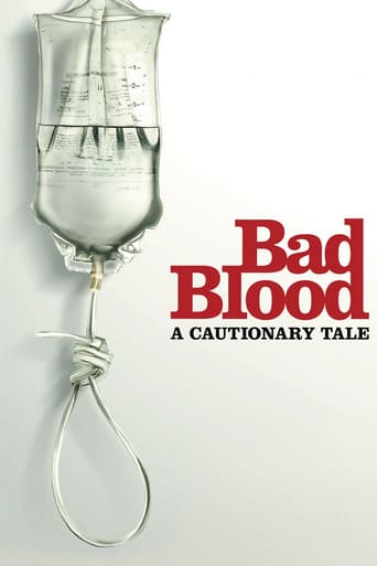 Watch Bad Blood: A Cautionary Tale