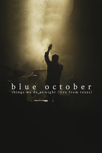 Watch Blue October: Things We Do At Night (Live From Texas)