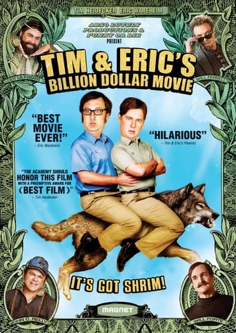 Watch Tim and Eric's Billion Dollar Movie