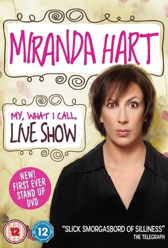 Watch Miranda Hart - My, What I Call, Live Show