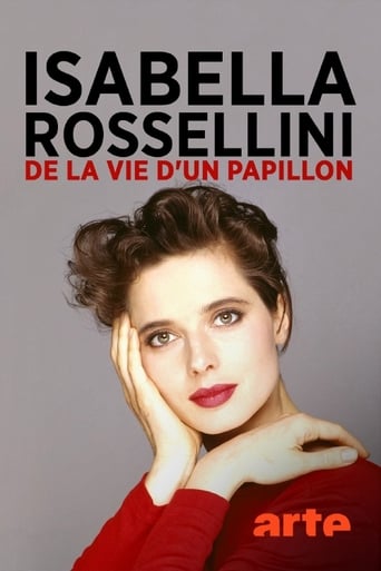 Isabella Rossellini - De la vie d'un papillon