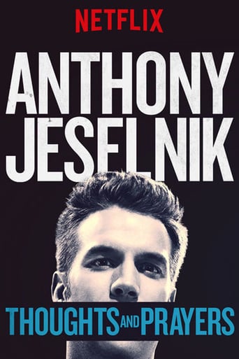 Anthony Jeselnik: Thoughts and Prayers