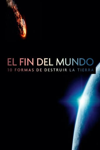 El fin  del mundo: 10 formas de destruir la tierra