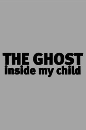 The Ghost Inside My Child