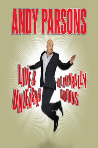 Andy Parsons: Live and Unleashed But Naturally Cautious