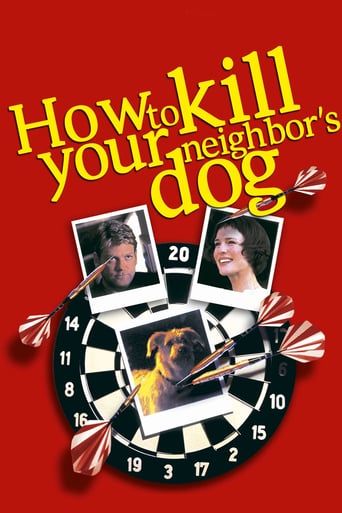 Watch How to Kill Your Neighbor's Dog