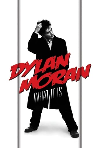 Watch Dylan Moran: What It Is