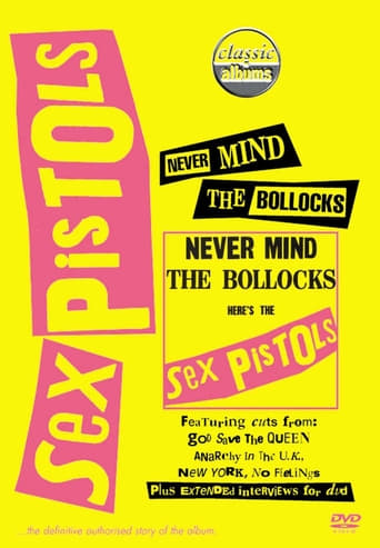 Watch Classic Albums : Sex Pistols - Never Mind The Bollocks, Here's The Sex Pistols