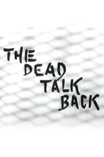 Watch The Dead Talk Back