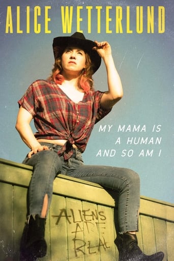 Watch Alice Wetterlund: My Mama Is a Human and So Am I