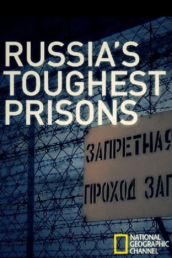 Watch Inside: Russia's Toughest Prisons