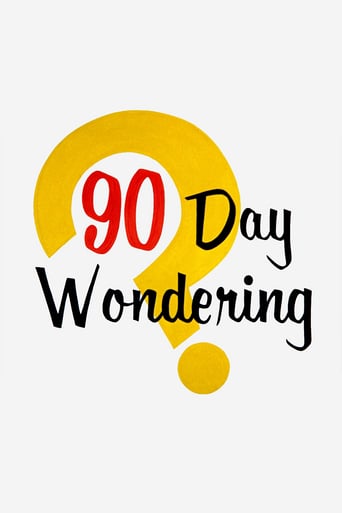 Watch 90 Day Wondering