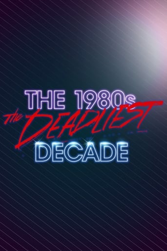 Watch The 1980s: The Deadliest Decade