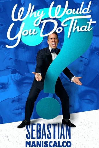 Watch Sebastian Maniscalco: Why Would You Do That?