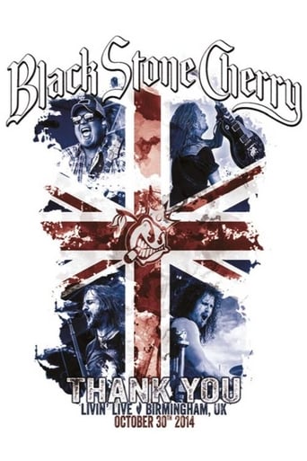 Black Stone Cherry: Thank You - Livin' Live