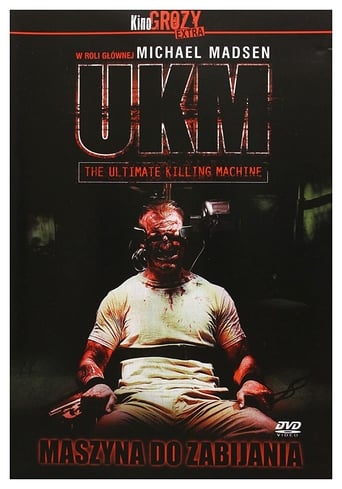 UKM: The Ultimate Killing Machine