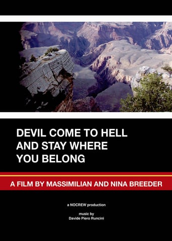Devil Come to Hell and Stay Where You Belong