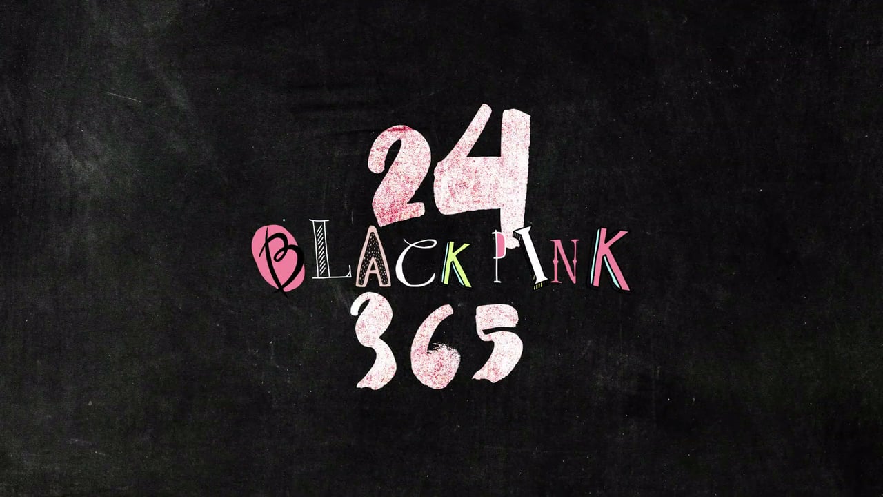 24/365 with BLACKPINK