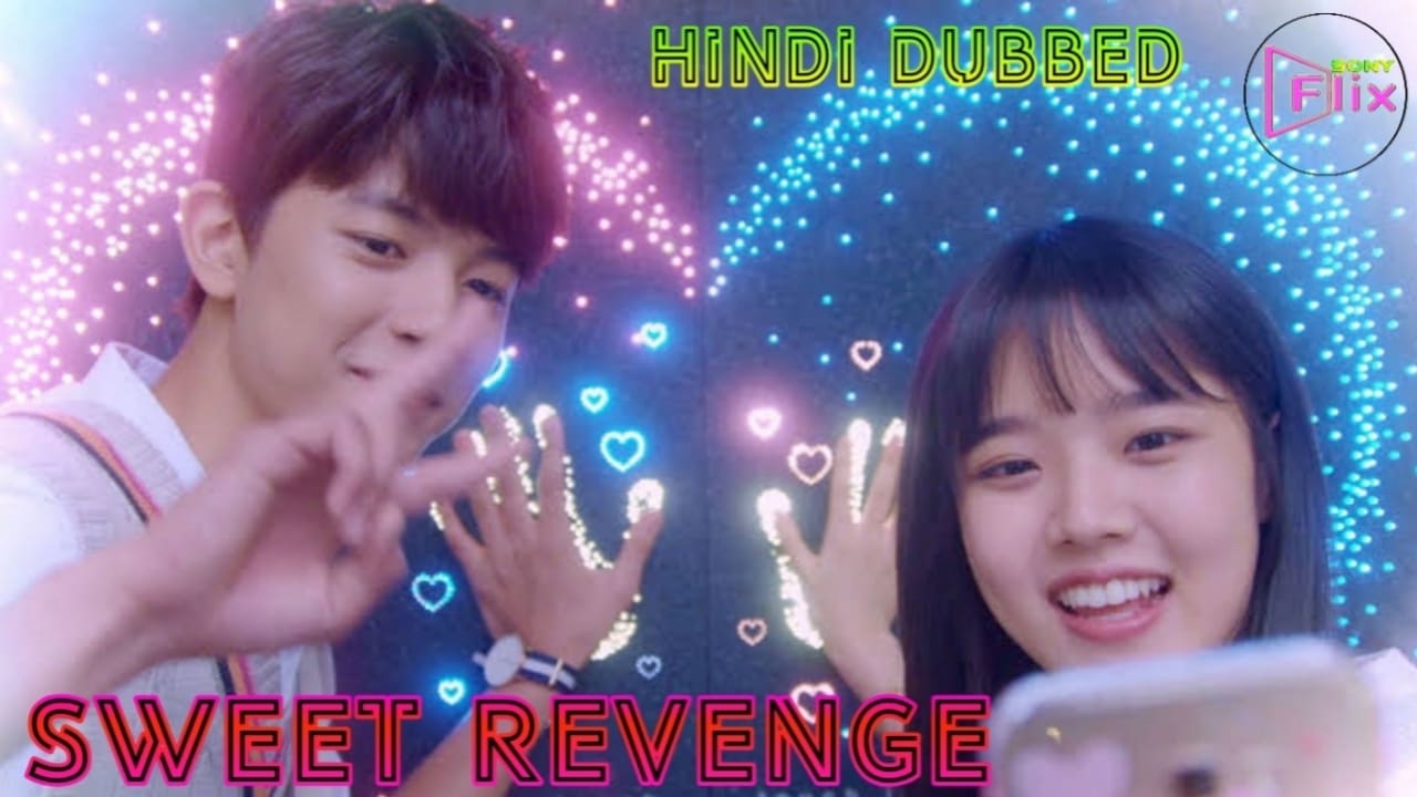 Sweet Revenge Hindi Dubbed