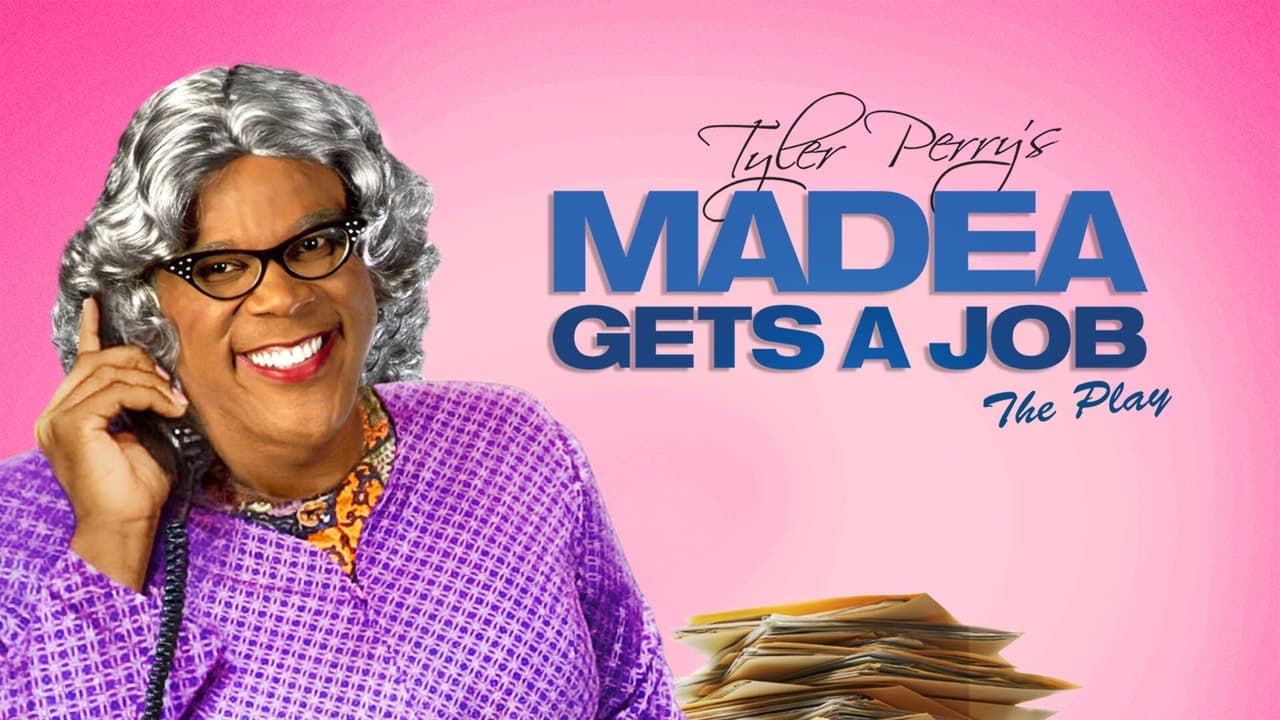 Online Tyler Perry s Madea Gets A Job The Play Movies Free Tyler 