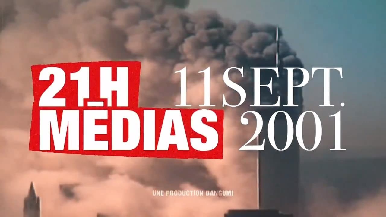 21h medias : 11 septembre 2001