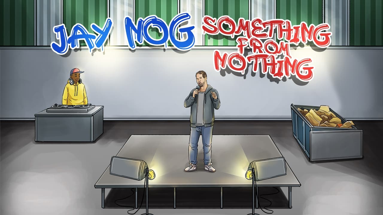 Jay Nog: Something From Nothing