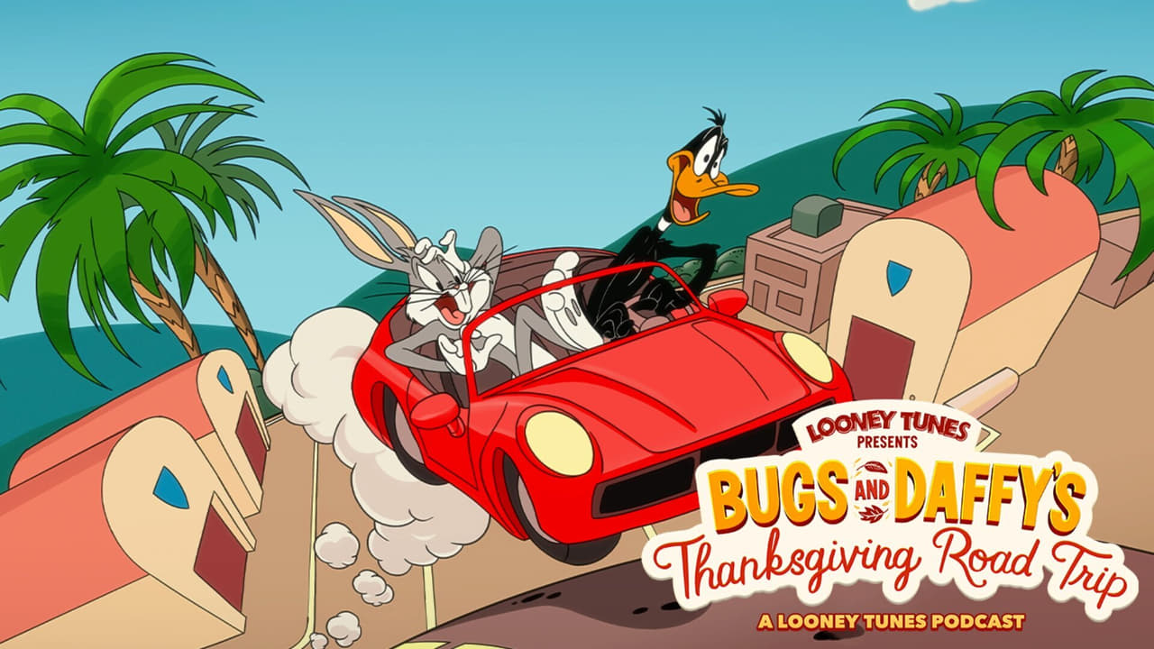 Bugs & Daffy’s Thanksgiving Road Trip