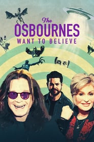 Watch The Osbournes Want to Believe