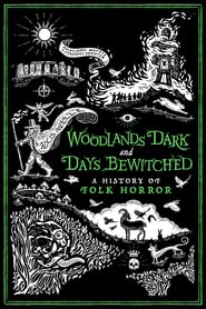 Watch Woodlands Dark and Days Bewitched: A History of Folk Horror