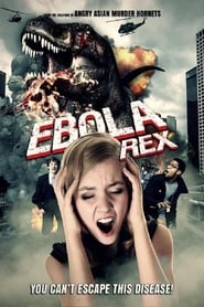 Watch Ebola Rex