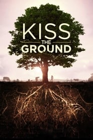 Watch Kiss the Ground