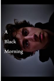 Watch A Black Morning