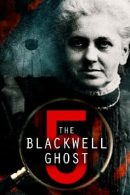 Watch The Blackwell Ghost 5