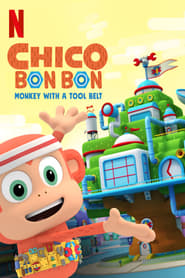 Watch Chico Bon Bon: Monkey with a Tool Belt