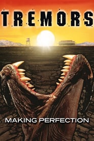 Watch Tremors: Making Perfection