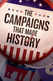 Watch The Campaigns That Made History