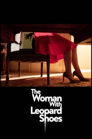 Watch The Woman with Leopard Shoes