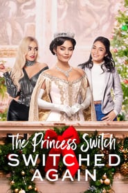 Watch The Princess Switch: Switched Again