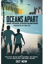 Watch Oceans Apart: Greed, Betrayal and Pacific Island Rugby