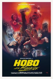 Watch Hobo with the Highkick