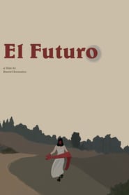 Watch El Futuro